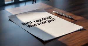 Wat is de RVU regeling en hoe werkt het?